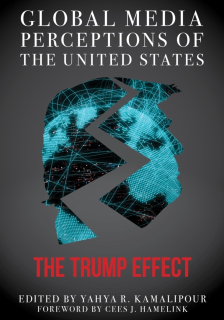 Global Media Perceptions of the United States : The Trump Effect