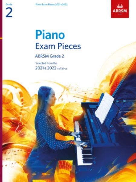 Piano Exam Pieces 2021 & 2022, ABRSM Grade 2 : Selected from the 2021 & 2022 syllabus