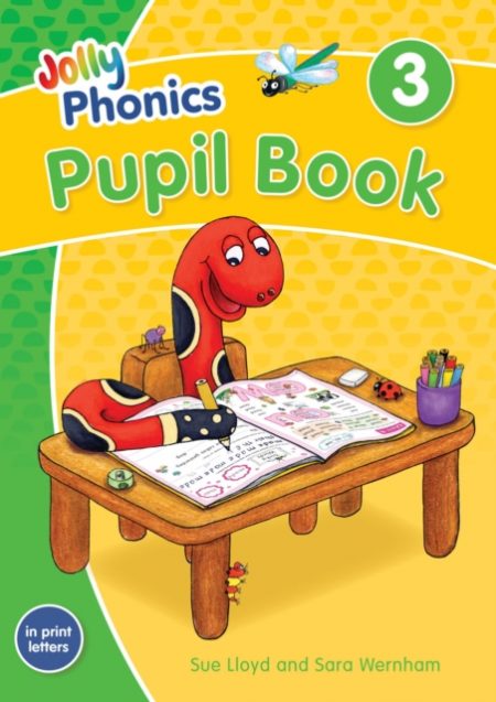 Jolly Phonics Pupil Book 3 : in Print Letters (British English edition)