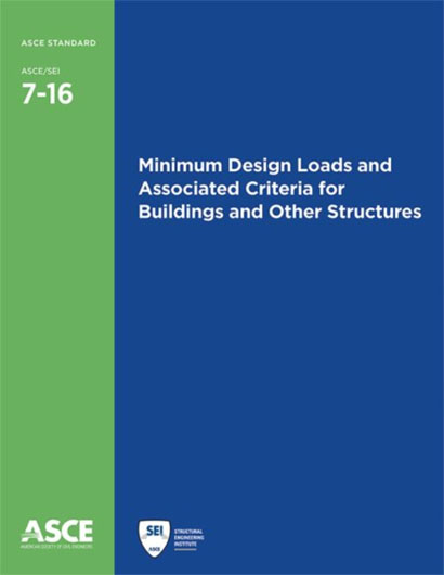 MINIMUM DESIGN LOADS AND ASSOCIATED CRITERIA FOR BUILDINGS AND OTHER STRUCTURES (7-16)