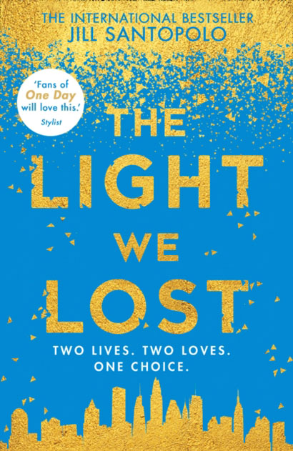 THE LIGHT WE LOST- JILL SANTOPOLO