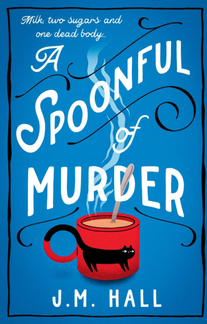 A SPOONFUL OF MURDER- J M HALL