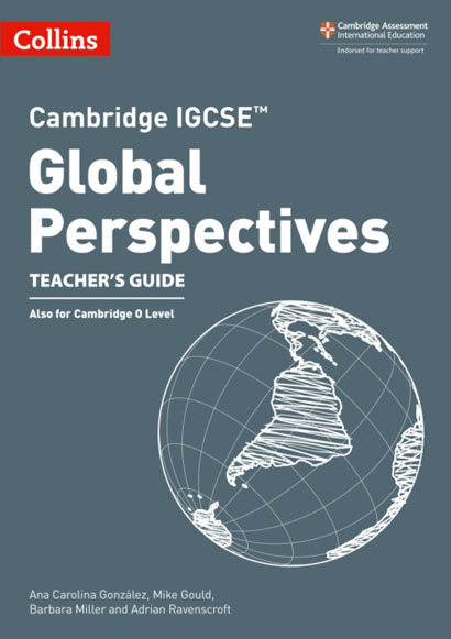 CAMBRIDGE IGCSE TM GLOBAL PERSPECTIVES TEACHER'S G