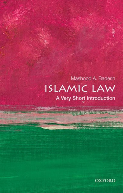 ISLAMIC LAW A VERY SHORT INTRODUCTION MASHOOD A BA