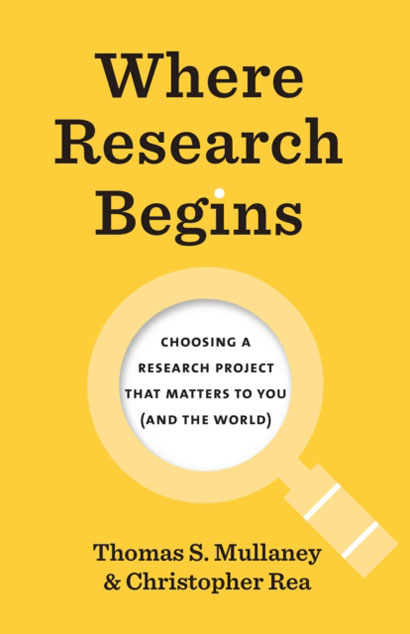 WHERE RESEARCH BEGINS CHOOSING A RESEARCH PROJECT