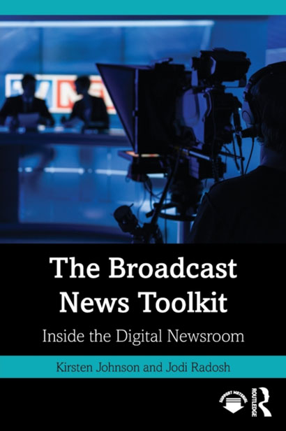THE BROADCAST NEWS TOOLKIT INSIDE THE DIGITAL NEWS