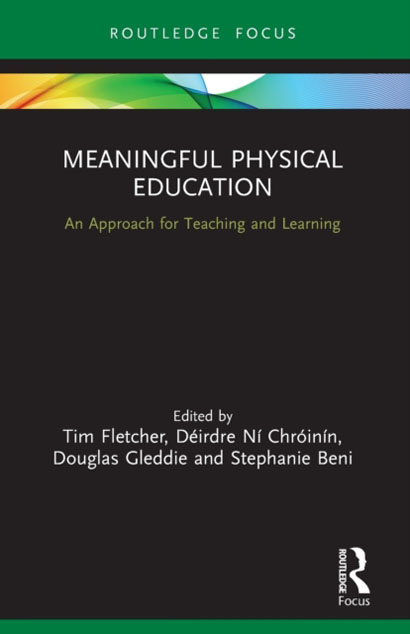 MEANINGFUL PHYSICAL EDUCATION AN APPROACH FOR TEAC