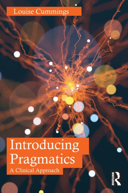INTRODUCING PRAGMATICS  A CLINICAL APPROACH-LOUISE