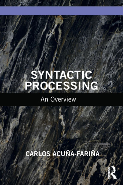 SYNTACTIC PROCESSING AN OVERVIEW- CARLOS ACUNA-FAR
