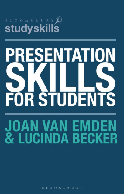 PRESENTATION SKILLS FOR STUDENTS- JOAN VAN EMDEN