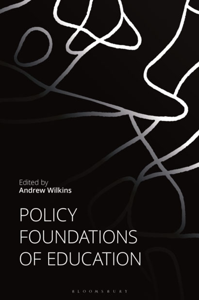 POLICY FOUNDATIONS OF EDUCATION