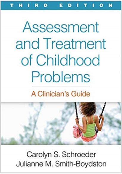 ASSESSMENT AND TREATMENT OF CHILDHOOD PROBLEMS A C