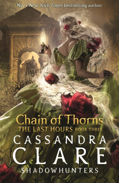 THE LAST HOURS CHAIN OF THORNS- CASSANDRA CLARE