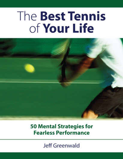 THE BEST TENNIS OF YOUR LIFE  50 MENTAL STRATEGIES