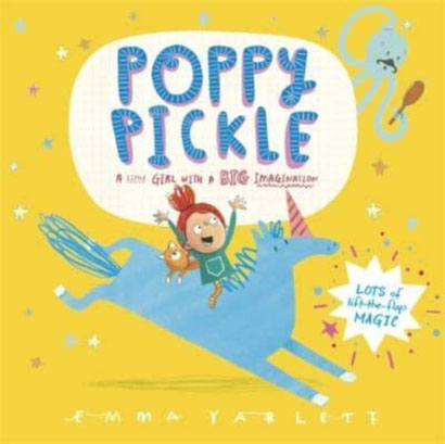 POPPY PICKLE  A MAGICAL LIFT THE-FLAP BOOK- EMMA Y