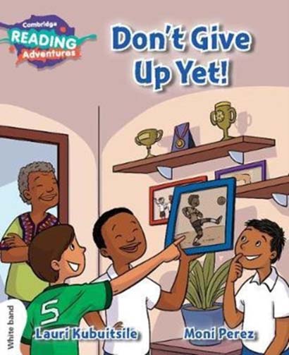 DOnt Give Up Yet- Cambridge Books Collection By EYS in Nigerai Kenya