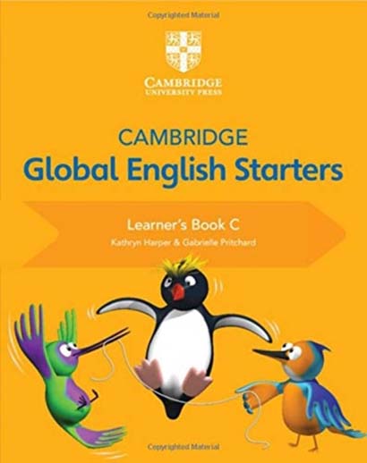CAMBRIDGE GLOBAL ENGLISH STARTERS LEARNERS BOOK C