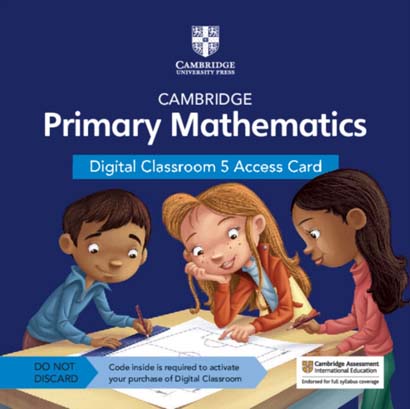 CAMBRIDGE PRIMARY MATHEMATICS DIGITAL CLASSROOM 5