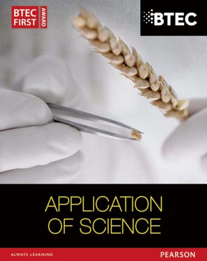 BTEC FIRST IN APPLIED SCIENCE APPLICATION OF SCIEN