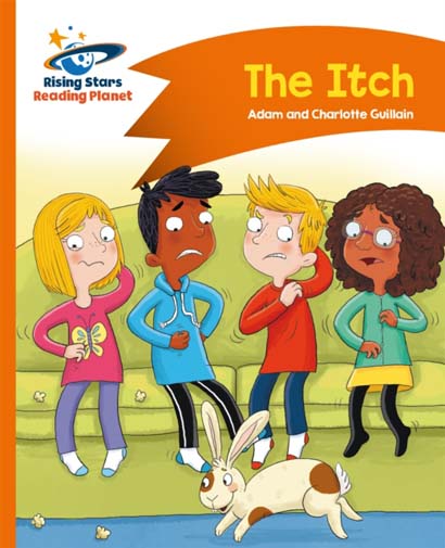READING PLANET THE ITCH ORANGE COMET STREET KIDS-