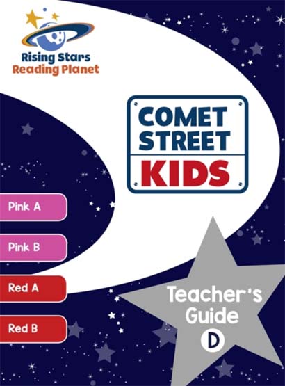 READING PLANET COMET STREET KIDS TEACHERS GUIDE D