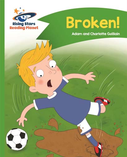READING PLANET BROKEN GREEN COMET STREET KIDS-ADA