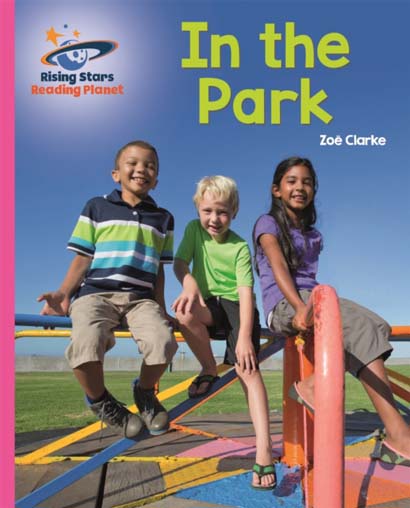 READING PLANET IN THE PARK PINK A GALAXY- ZOE CLAR