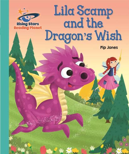 READING PLANET LILA SCAMP AND THE DRAGONS WISH TUR