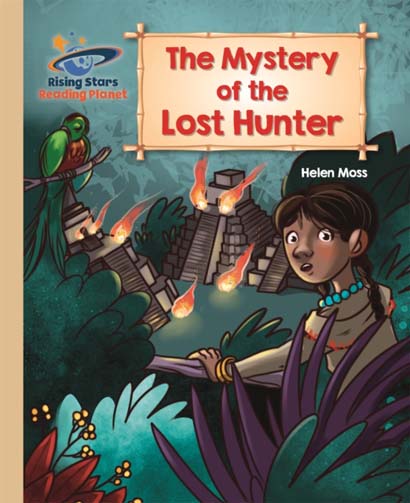 READING PLANET THE MYSTERY OF THE LOST HUNTER GOLD