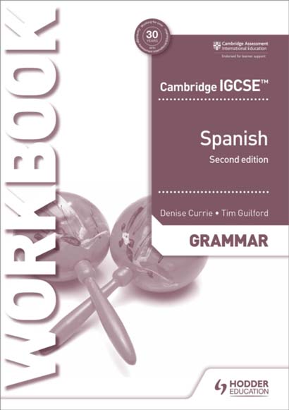 CAMBRIDGE IGCSE SPANISH GRAMMAR WORKBOOK SECOND ED