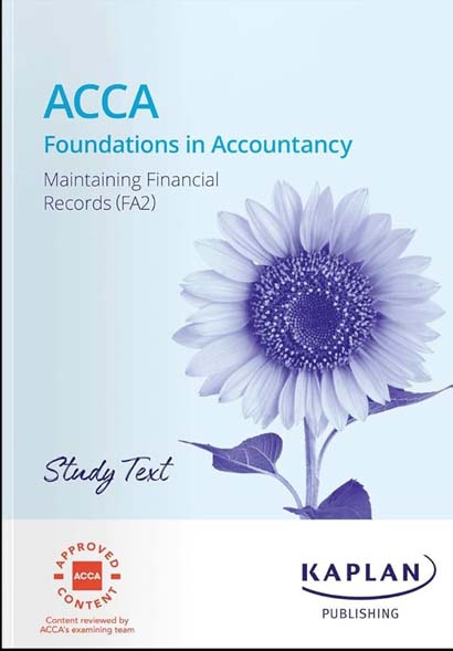 MAINTAINING FINANCIAL RECORDS - STUDY TEXT- KAPLAN