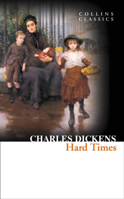 HARD TIMES- CHARLES DICKENS