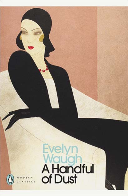 A HANDFUL OF DUST-EVELYN WAUGH