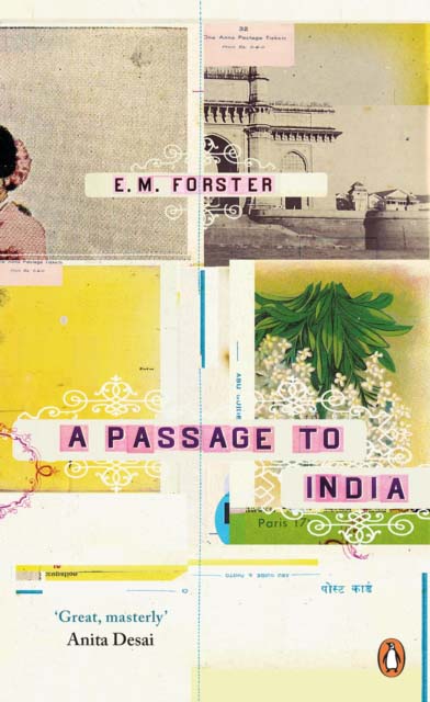 A PASSAGE TO INDIA-E M FORSTER