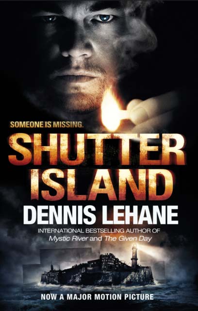 SHUTTER ISLAND- DENNIS LEHANE