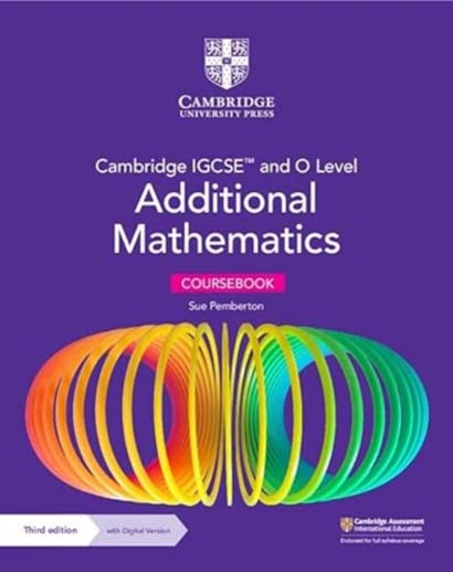 CAMBRIDGE IGCSE AND O LEVEL ADDITIONAL MATHCS COUR
