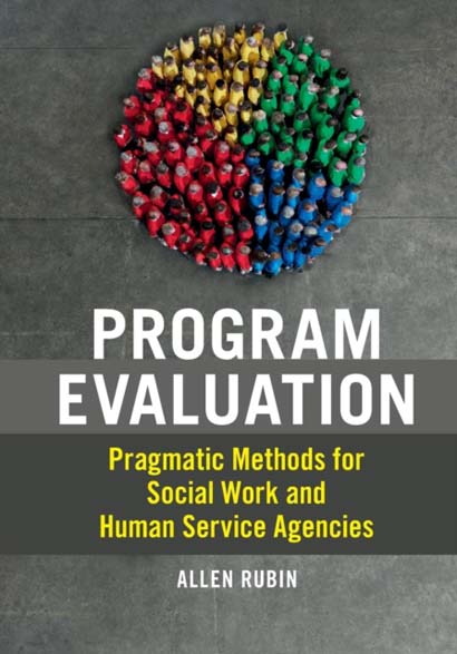 PROGRAM EVALUATION PRAGMATIC METHODS FOR SOCIAL WO