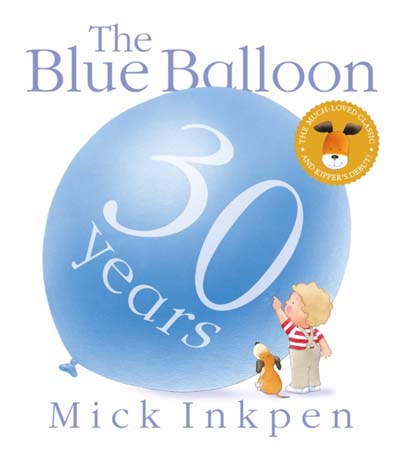 KIPPER THE BLUE BALLOON- MICK INKPEN