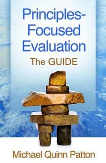 PRINCIPLES-FOCUSED EVALUATION THE GUIDE- MICHAEL Q