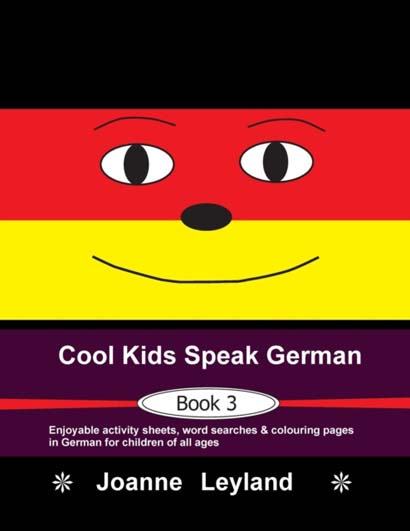 COOL KIDS SPEAK GERMAN - BK 3 ENJOYABLE ACTIVITY S