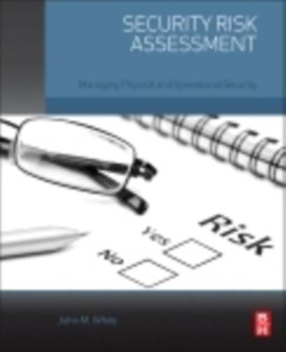 SECURITY RISK ASSESSMENT MANAGING PHYSICAL AND OPE