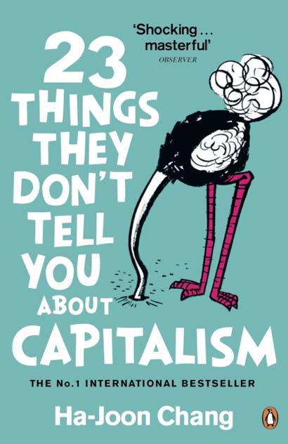 23 THINGS THEY DONT TELL YOU ABOUT CAPITALISM- HA-