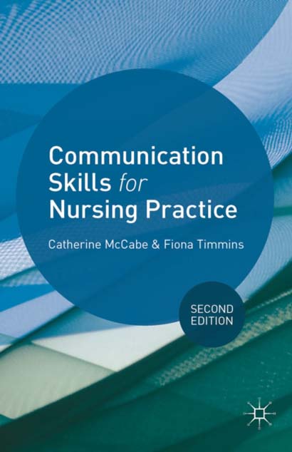COMMUNICATION SKILLS FOR NURSING PRACTICE