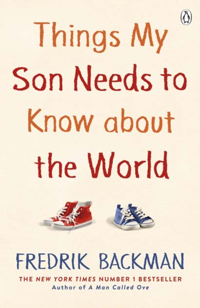 THINGS MY SON NEEDS TO KNOW ABOUT THE WORLD- FREDR