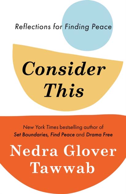 CONSIDER THIS REFLECTIONS FOR FINDING PEACE- NEDRA