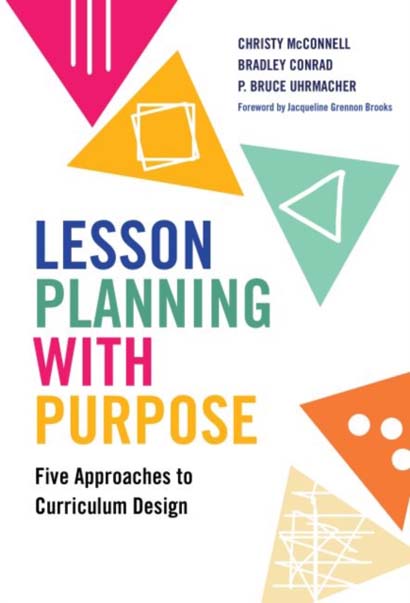 LESSON PLANNING WITH PURPOSE FIVE APPROACHES TO CU