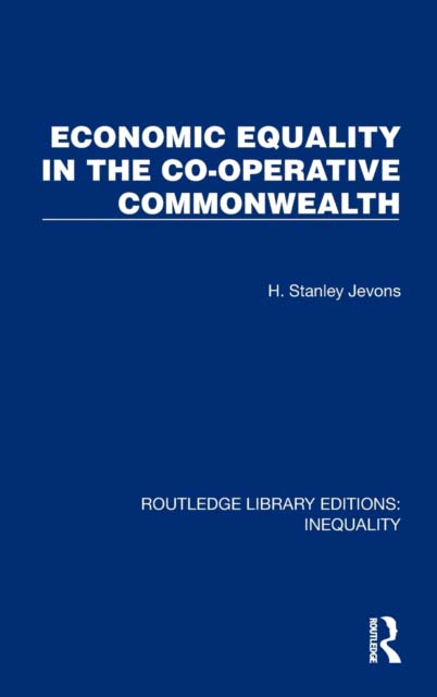 ECONOMIC EQUALITY IN THE CO-OPERATIVE COMMONWEALTH