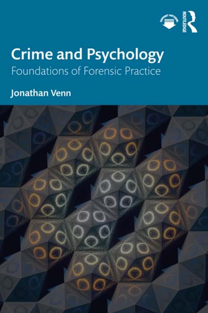 CRIME AND PSYCHOLOGY FOUNDATIONS OF FORENSIC PRACT