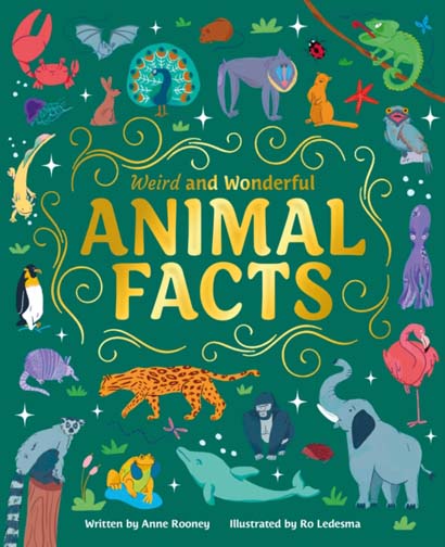 WEIRD AND WONDERFUL ANIMAL FACTS- ANNE ROONEY
