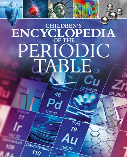 CHILDRENS ENCYCLOPEDIA OF THE PERIODIC TABLE- JANE
